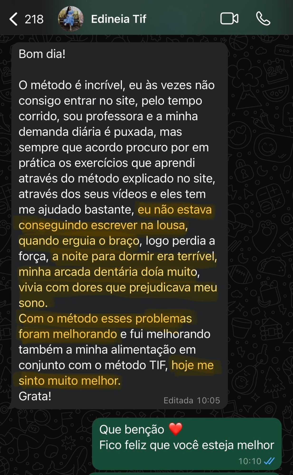 Print de mensagem da aluna Edineia, professora, contando que voltou a dormir e a escrever na lousa